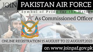 Join Pakistan Air Force as Commissioned Officer  Commissioned Officer Jobs in PAF 2023 [upl. by Derraj]