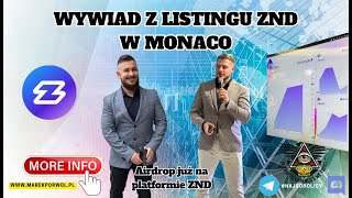 Monaco  Listing tokenu ZND  Wywiad na temat Airdropu [upl. by Ziguard]