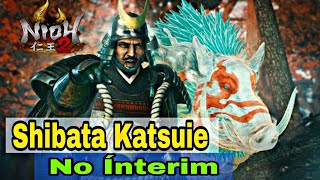 Nioh 2 Como Conversar com Shibata Katsuie no Interim [upl. by Rothenberg]