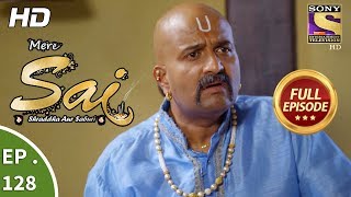 Mere Sai  Ep 128  Full Episode  23rd March 2018 [upl. by Galitea]