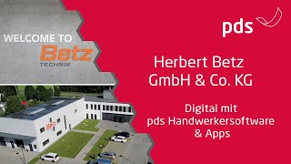 Anwenderbericht Herbert Betz GmbH amp Co KG  Digital mit pds Handwerkersoftware amp Apps 2024 [upl. by Emerald]