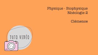 Physique  Biophysique – Rhéologie 2 [upl. by Alel]