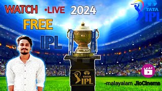 How to watch free IPL live malayalam  IPL live 2024 free on Jio Cinema  IPL live free 2024 [upl. by Ekeiram510]