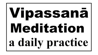 Vipassanā Meditation 45 minutes Meditation videos series [upl. by Einnus]