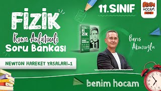 7 11Sınıf Fizik  Newton Hareket Yasaları 1  Barış AKINCIOĞLU  2025 [upl. by Roe186]