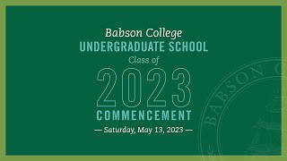 Babson College 2023 Undergraduate Commencement Ceremony [upl. by Haduj]