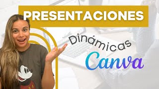 ⭐️ Cómo hacer PRESENTACIONES DINÁMICAS CON CANVA 2023 [upl. by Tima995]