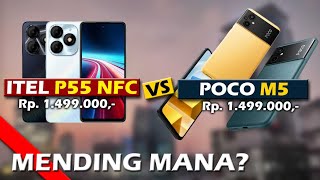 MENDING MANA ITEL P55 NFC VS XIAOMI POCO M5 [upl. by Ollehto606]