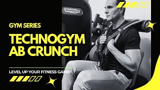 How To Use The Technogym Abdominal Crunch Machine [upl. by Moreno]