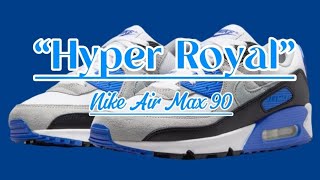 Nike Air Max 90 “Hyper Royal”  Detailed look  Price [upl. by Nagorb712]