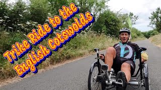 Recumbent Trike ride to the Cotswolds Wiltshire Man [upl. by Bolanger]