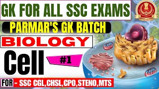 GK FOR ALL SSC EXAMS  BIOLOGY  CELL  LECTURE 1  PARMARS GK BATCH [upl. by Lovett]