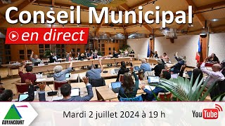 Conseil Municipal du 2 juillet 2024 [upl. by Jessy]