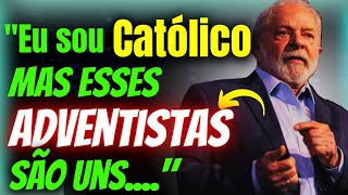 O Presidente Lula Deu Sua Opinião Sobre Os ADVENTISTAS e Deixou Muita Gente ofendida  Veja o Vídeo [upl. by Ahseenyt]