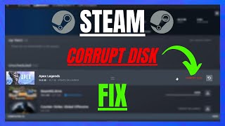 How to Fix Steam Corrupt Disk Error A StepbyStep Guide [upl. by Leibman]