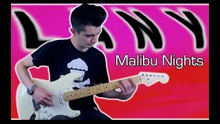 LANY  Malibu Nights Guitar Cover w Tabs [upl. by Hovey]