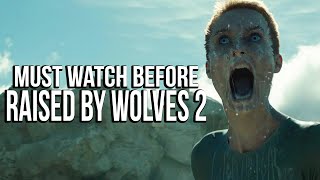 RAISED BY WOLVES Season 1 Recap  Must Watch Before Season 2  HBO Max Series Explained [upl. by Baumbaugh]