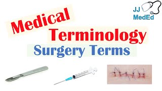 Medical Terminology  The Basics Lesson 13  Surgery [upl. by Narah]