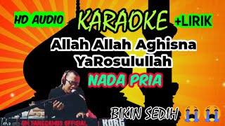 Karaoke Allah Allah Aghisna Ya RasulullahNada PriaKaraokeLirikSuara Jernih [upl. by Ainolopa]