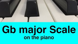 Gb Major Scale Piano Tutorial✨ [upl. by Remus]