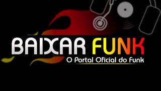 BAIXAR FUNK  Canal Oficial para fazer Download dos melhores funks do momento [upl. by Leong]