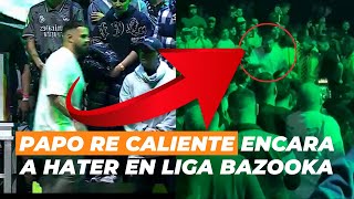 PAPO ENCARÓ a un HATER en LIGA BAZOOKA Explicación [upl. by Anihta]