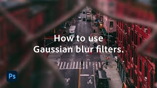 How to Use the Gaussian Blur Effect  Adobe Photoshop [upl. by Vergil]