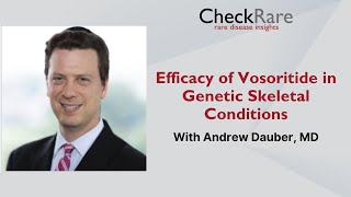 Efficacy of Vosoritide in Genetic Skeletal Conditions [upl. by Novel]