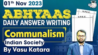 Daily Answer Writing  Abhyaas  Communalism  Indian Society  UPSC [upl. by Swagerty]