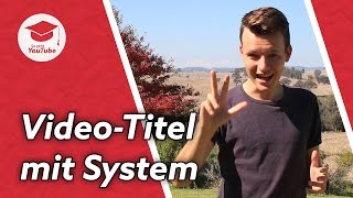 3 Wege um perfekte Titel für YouTubeVideos zu finden  ohne lange zu überlegen [upl. by Notgnirrac]