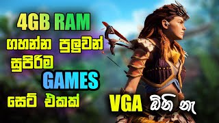 VGA නැතුව ගහන්න සුපිරිම games  Top 10 Video Games For 4Gb RAM Pc  Best Graphics  Sinhala [upl. by Tsyhtema260]