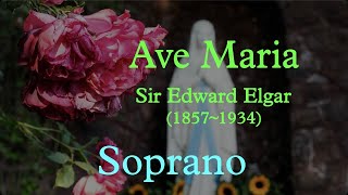 Ave Maria  E Elgar Soprano [upl. by Kennard]