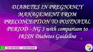 DIABETES IN PREGNANCY NICE VS IRISH GUIDELINE [upl. by Bassett385]