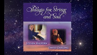 Adagio for Strings and Soul by Steven Halpern and David Darling [upl. by Nastassia]