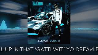 Edidion  BUGATTI Official Lyric Video [upl. by Flory]