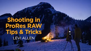 Shooting in ProRes RAW Tips amp Tricks  ProRes RAW [upl. by Nyleda]