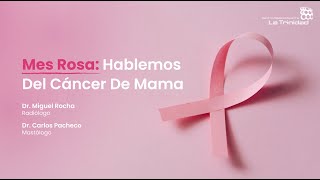 MES ROSA Hablemos del Cáncer de Mama  CMDLT [upl. by Lorien230]