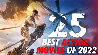 25 BEST ACTION MOVIES OF 2022 [upl. by Armmat]