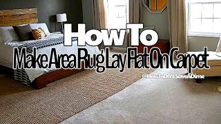 How To Lay A Area Rug Flat On Carpet [upl. by Mosi]