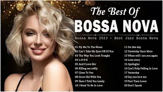 Best Relaxing Bossa Nova Songs 2023 💕 Jazz Bossa Nova Covers 2023 [upl. by Nerok]