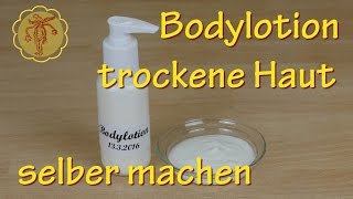 Bodylotion für trockene Haut selber machen [upl. by Byrn]