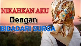 YA ALLAH NIKAHKAN AKU DENGAN BIDADARI SURGA  UST HANAN ATTAKI LC [upl. by Urbain]