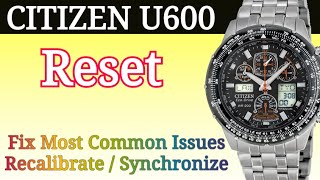 Citizen EcoDrive U600 RESET  Fix Most Common Issues [upl. by Noxid]