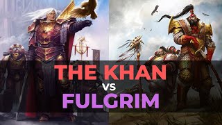 JAGHATAI KHAN VS FULGRIM [upl. by Elrahc]