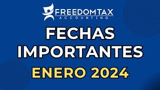 Fechas Importantes de Impuestos en Enero 2024 [upl. by Eiryt526]