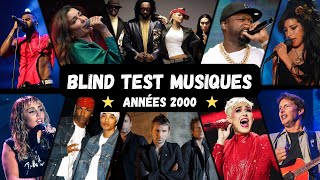 BLIND TEST MUSIQUES SPÉCIAL ANNÉES 2000  70 EXTRAITS [upl. by Erehpotsirhc]