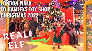 CHRISTMAS LONDON WALK TO HAMLEYS TOY SHOP CHRISTMAS 2022 REAL ELF 4K UK london walking christmas [upl. by Anitsihc]