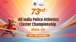 📢 73rd All India Police Athletics Cluster Championship  DAY 2 [upl. by Eppie]