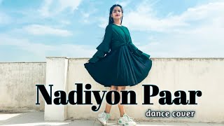 Nadiyon Paar  lets the music play  Riya Singh Thakur  Dance video [upl. by Fox]