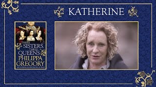 Queen Katherine  Three Sisters Three Queens  Philippa Gregory [upl. by Drolet]